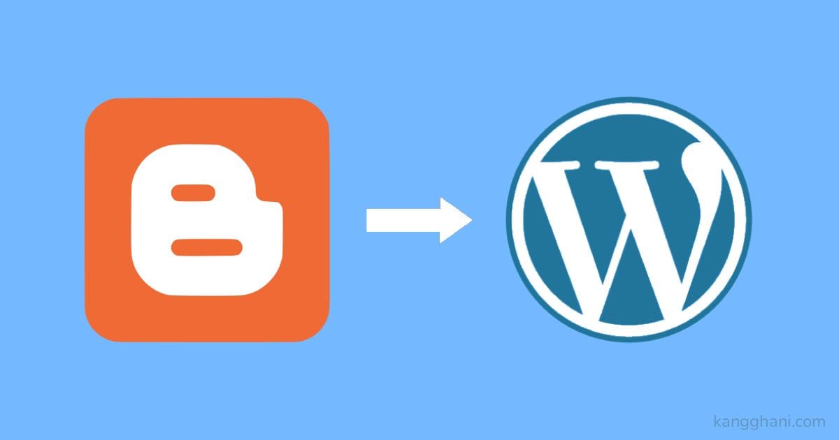 Alasan Pindah dari Blogger ke Wordpress